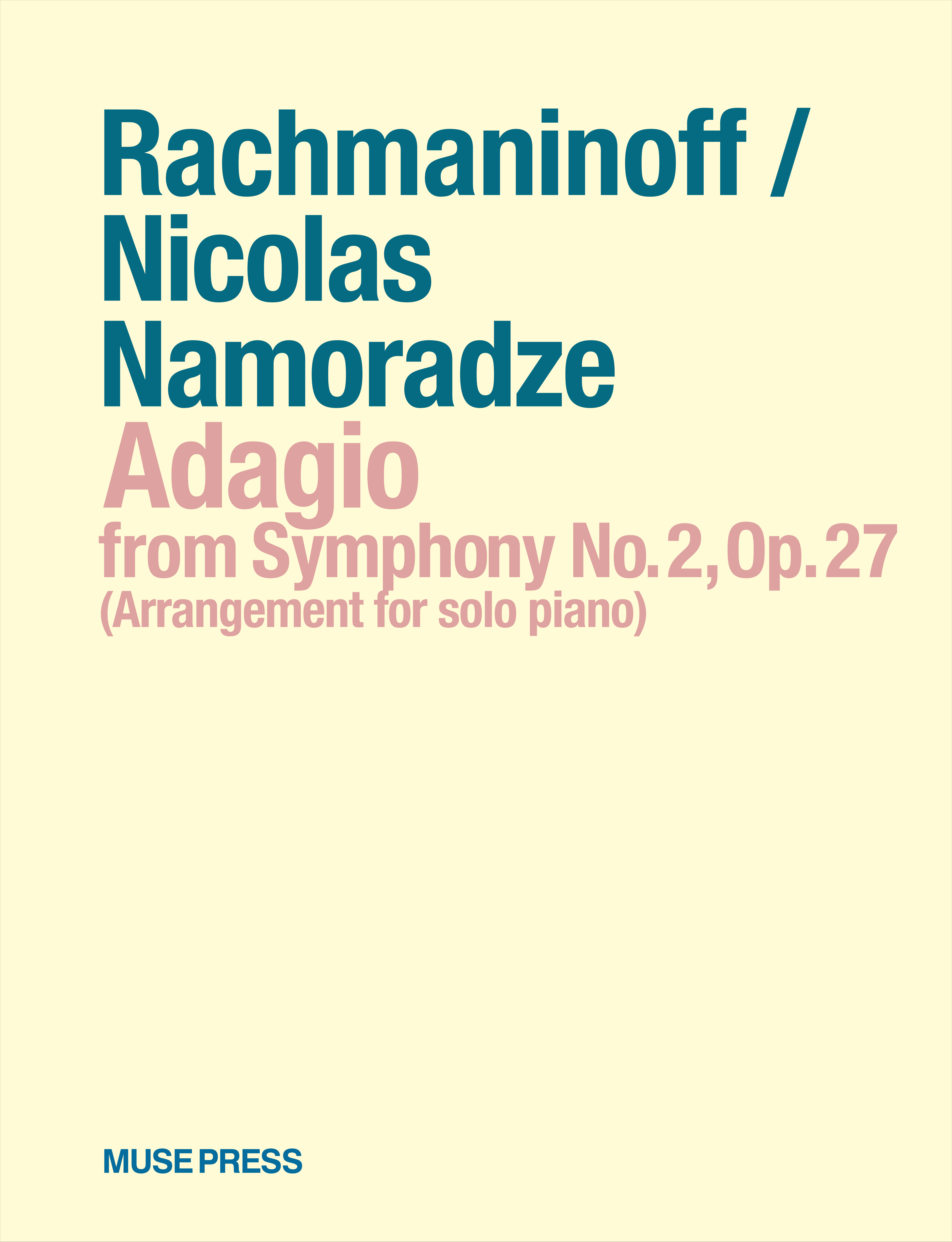 ラフマニノフ/ニコラス・ナモラーゼ：アダージョ（交響曲第2番 作品27より）ピアノ独奏版