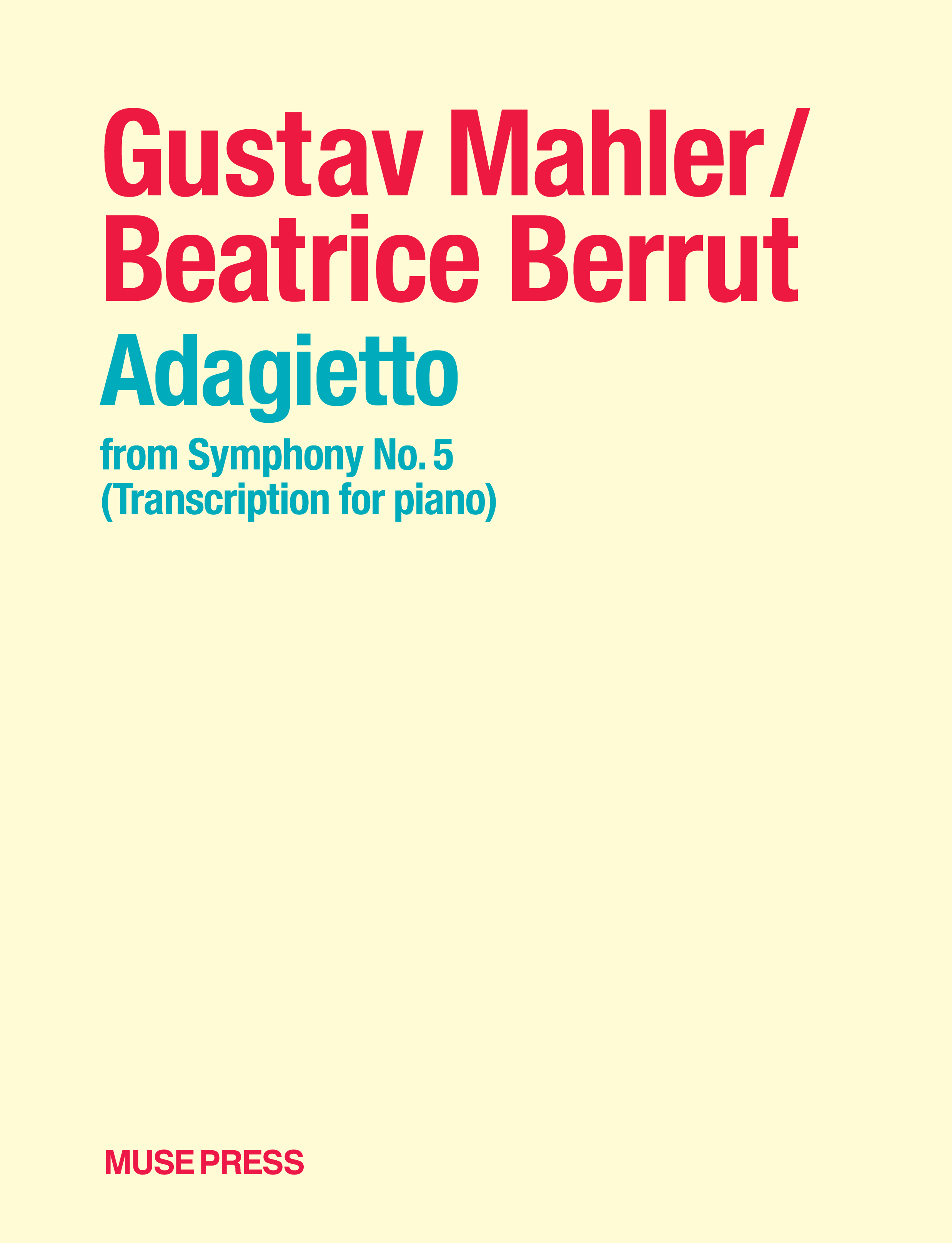 (Transcription　Muse　Press,　Edition　from　Symphony　Mahler/Berrut:　–　piano)　LLC　No.　Adagietto　Download　for